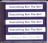 Everything But The Girl - I Was Always Your Girl